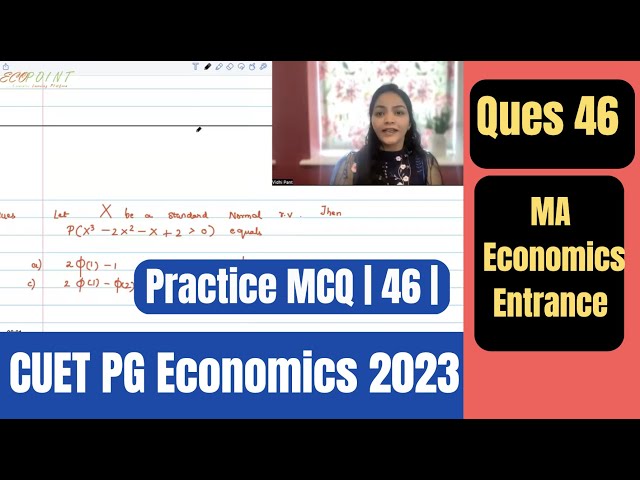 Standard Normal | RV Probability and Inequalities |CUET PG Economics|CUET MA Economics Entrance|Q46|