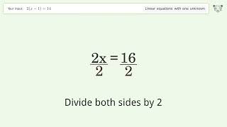 Linear equation with one unknown: Solve 2(x-1)=14 step-by-step solution