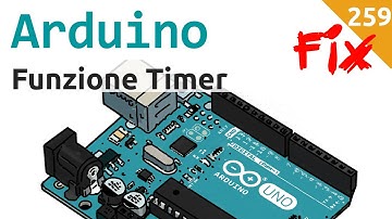 Errata Corrige - Timer con Funzione su Arduino - Video 259 Rev
