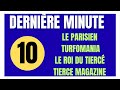 DERNIÈRE MINUTE PYRAMIDE DES CHANCES PARISIEN TIERCÉ MAGAZINE TURFOMANIA ROI DU TIERCÉ DU 13/03/26