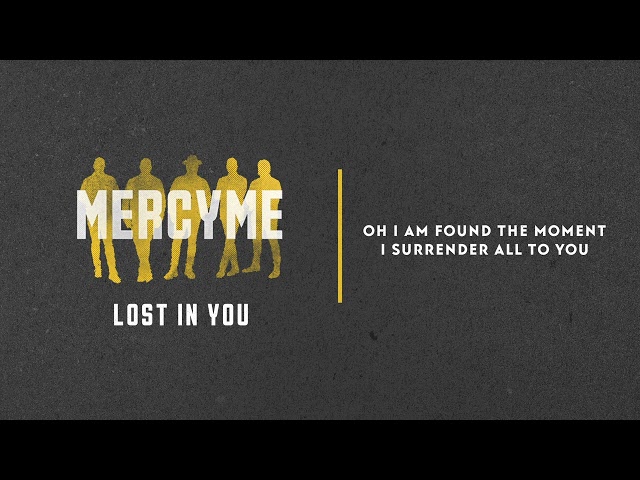 MercyMe - Lost In You
