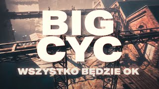 BIG CYC & Jelonek - Wszystko będzie OK (Official Video)