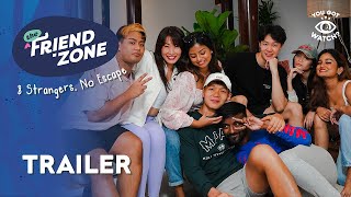 New Reality Series The Friend Zone Official Trailer