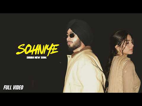 Sohniye - Shubh | New Punjabi Song 2026 (Official Video)