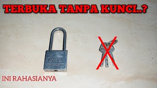 Buka gembok tanpa Kunci - Jangan Sampai M4L1ng Tahu Cara Ini !!