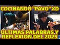 DAARICK COCINA SU "PAVO" SIGUIENDO SU CORAZON, 4PUÑALA EL PAVO, DICE SUS ULTIMAS PALABRAS DEL 2025