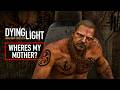 dying light walkthrough side mission - wheres my mother | 4k 60 fps
