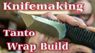 Knifemaking - Tanto Wrap build(part 1)