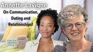 Love and Life Lessons: Annette Lavigne on Dating and Relationships!