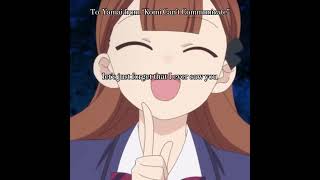 Download Lagu #yamai from #komicantcommunicate #anime #animeedit #animeedits MP3