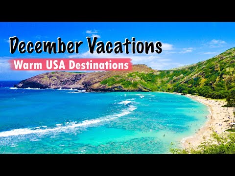Best Warm December Vacations | USA TRAVEL IDEAS