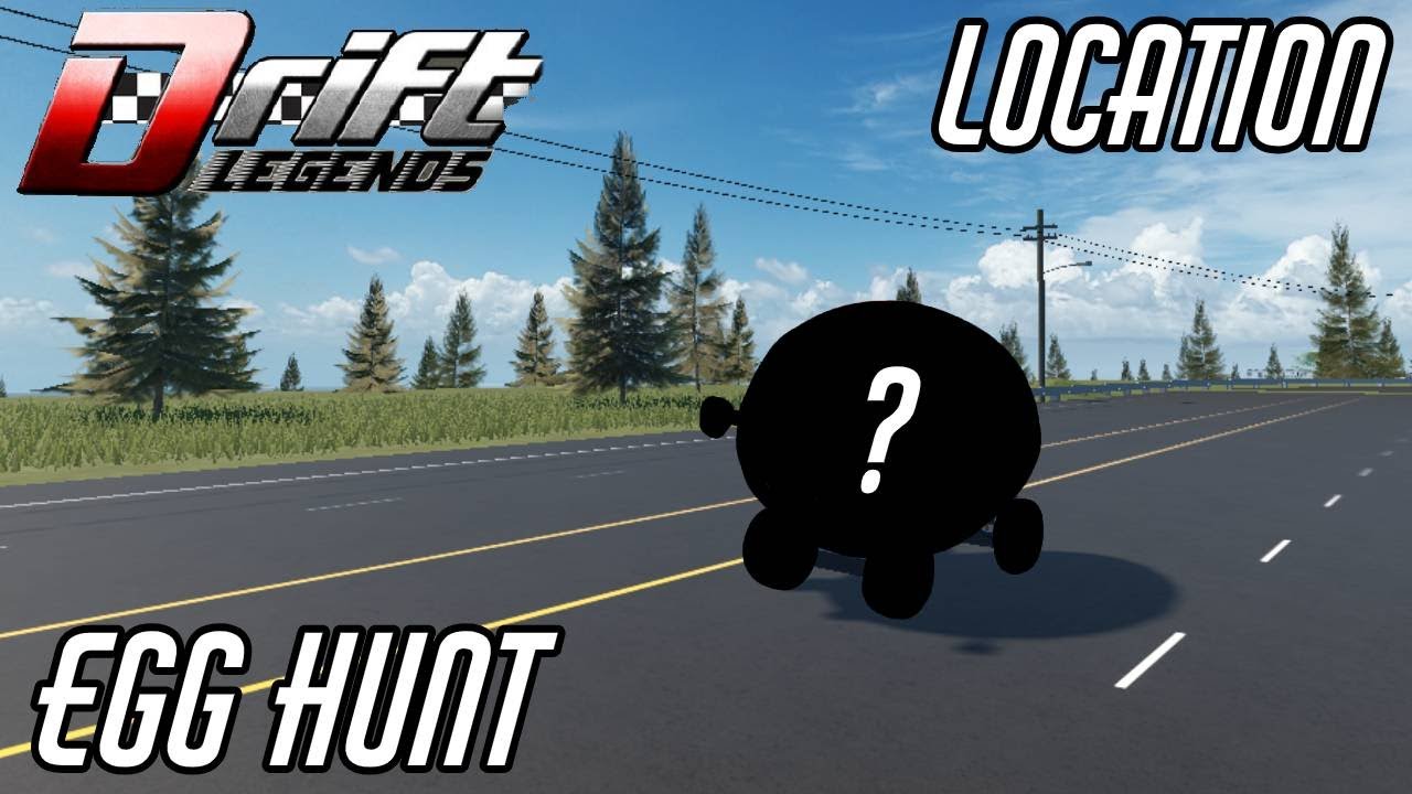 Egg Hunt + Location (Roblox Drifting Legends) YouTube