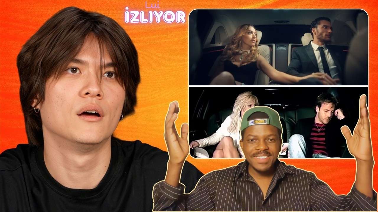 LUI YABANCILAR, YABANCILARDAN ESİNLENİLEN TÜRK KLİPLERİ İZLİYOR!