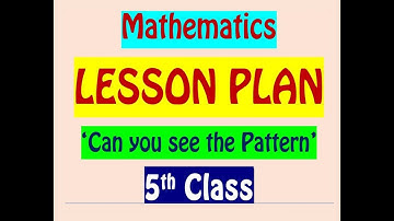 5th CLASS MATHS LESSON PLAN/ 