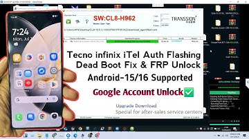Tecno infinix iTel Auth Flashing & FRP Unlock Android-15/16 Google Account Remove Dead Boot Fix 2025