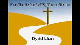 Yr Wythos Fawr - Dydd Llun