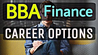 BBA Finance Career Options | Jobs After BBA Finance | Finance Career in India | Sunil Adhikari