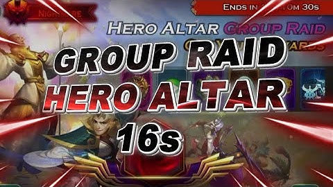 16s Hero Altar - Group Raid - Art of Conquest