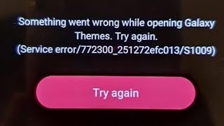Fix something went wrong while opening galaxy themes | galaxy themes problem 2022 screenshot 4
