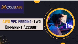 AWS Hands on lab - AWS VPC Peering-Two Different Account | DevOps Services Provider | MoogleLabs
