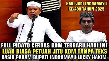 🔴FULL PIDATO "PETUAH JITU" KANG DEDI MULYADI GUBERNUR JABAR DI HARI JADI INDRAMAYU KE-498 TAHUN 2025