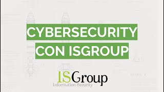 Cybersecurity con ISGroup: Cos'è e Come Funziona