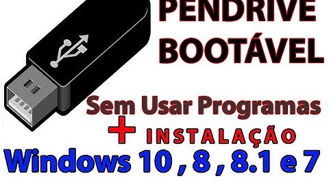 Criar PENDRIVE BOOTÁVEL Sem Programas Windows 10, 7 8 e 8.1 + Como dar Boot + Instalação do Windows