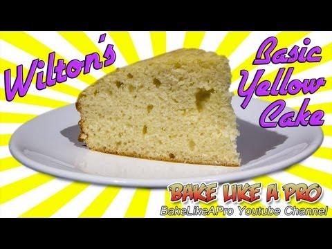 Wilton Basic Yellow Cake Recipe-11-08-2015