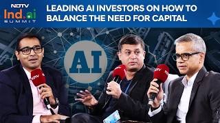 AI Summit | NDTV Ind.AI Summit: Leading Investors On How To Balance The Need For Capital