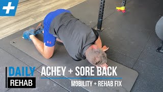 Achey and Sore Back Mobility and Rehab Fix | Tim Keeley | Physio REHAB