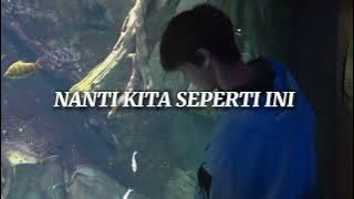 Nanti Kita Seperti Ini - Batas Senja (slowed reverb lirik)
