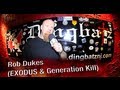 Rob Dukes Discusses NEW Music Plans For EXODUS &amp; GENERATION KILL!