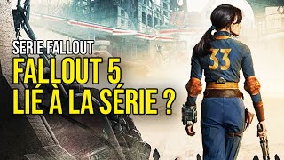 SERIE FALLOUT - FALLOUT 5 LIÉ À LA SÉRIE AMAZON ?