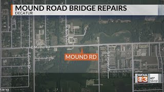 Bridge repairs reduce Decatur s Mound Road to one lane