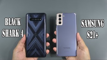 Xiaomi Black Shark 4 vs Samsung Galaxy S21 Plus | SpeedTest and Camera comparison