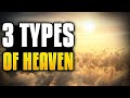 The 3 heavens  every christian should know this