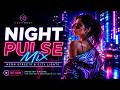 Night Pulse Mix (30 MIN) – Neon Streets &amp; City Lights