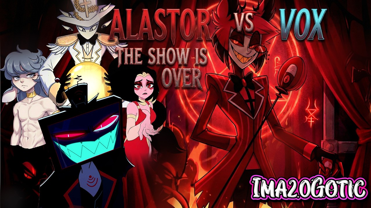 VOX VS ALASTOR |THE SHOW IS OVER | Parte 11 FINAL ROLEPLAY