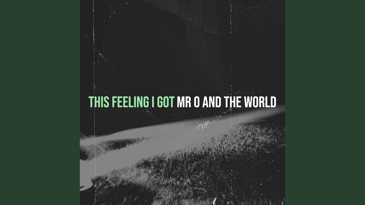 This Feeling I Got