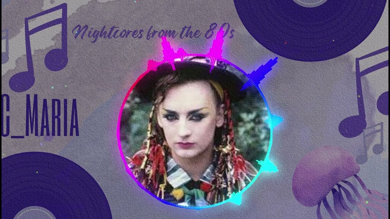 Nightcore Karma Chameleon * Culture Club