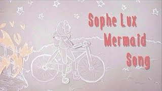 Watch Sophe Lux Mermaid Song video