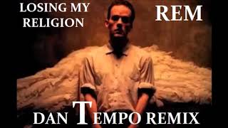 REM   LOSING MY RELIGION   DAN TEMPO REMIX Resimi