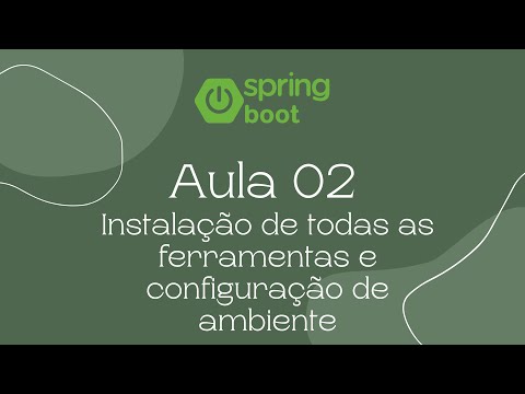 Aula 02 - Instalação de todas as ferramentas e configuração de ambiente (Java Web)