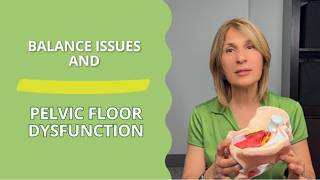 Balance Issues and Pelvic Floor Dysfunction #pelvicfloordysfunction #pelvicpain #balancetraining