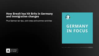 How Brexit has hit Brits in Germany and immigration changes