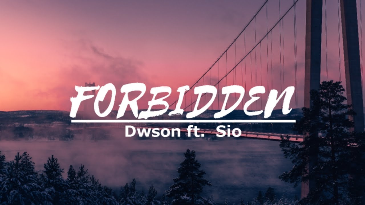 Forbidden (feat. Sio) (Slow Motion Remix) (Lyrics/Tradução) 