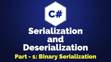 C# Binary Serialization | Serialization and Deserialization | Part 1