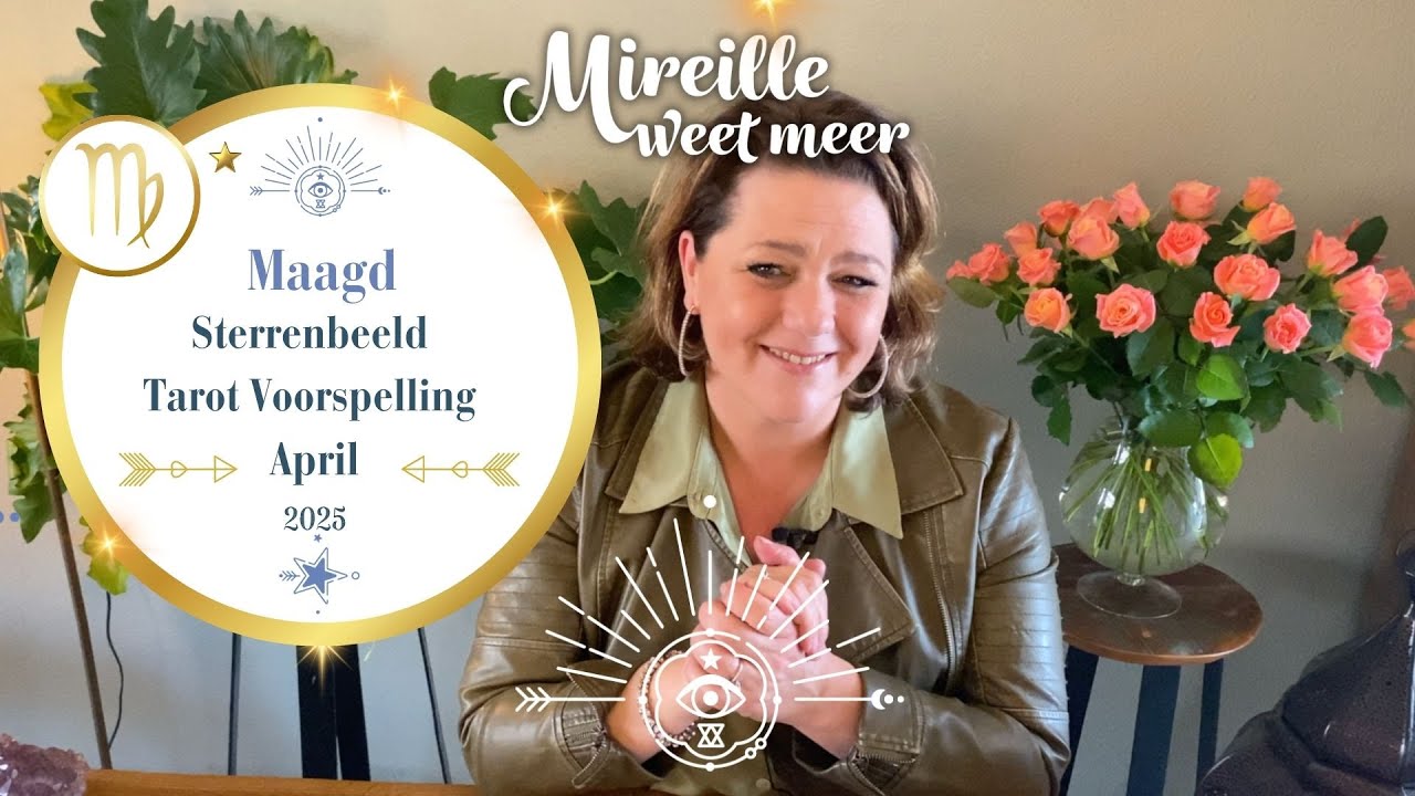 ♍ Maagd April 2025 – Tarot & Lenormand Voorspelling met Mireille van Rijn