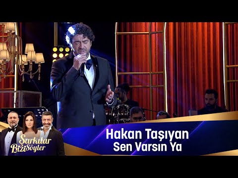 Hakan Taşıyan - SEN VARSIN YA