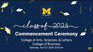 UM-Dearborn Class of 2024 Commencement Ceremony, Saturday, April 27, 2024, 9 am